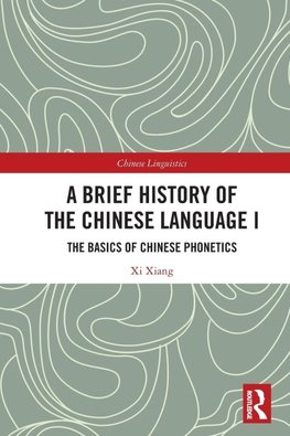 A Brief History of the Chinese Language I