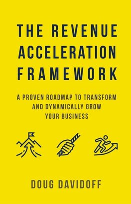 The Revenue Acceleration Framework