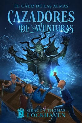 El Cáliz de las Almas (Libro 3)