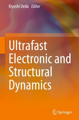 Ultrafast Electronic and Structural Dynamics