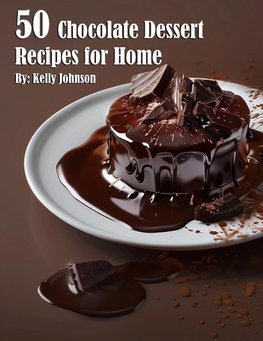 50 Chocolate Dessert Recipes for Home