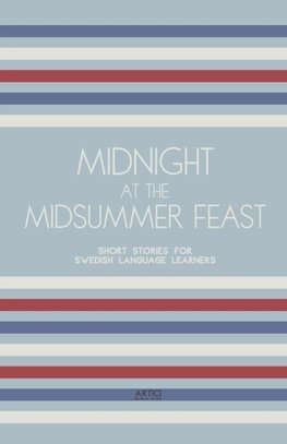 Midnight at the Midsummer Feast