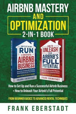 Airbnb Mastery and Optimization 2-In-1 Book