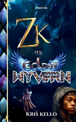 ZK THE GOLDEN WYVERN