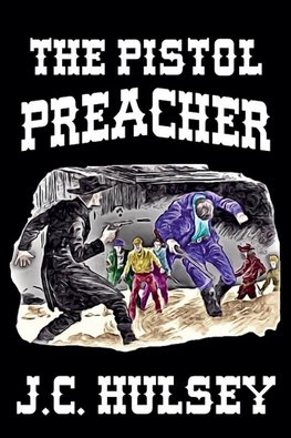 The Pistol Preacher