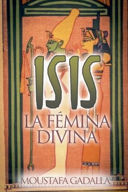 Isis La Fémina Divina