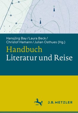 Handbuch Literatur und Reise