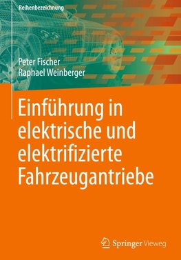 Einführung in elektrische und elektrifizierte Fahrzeugantriebe