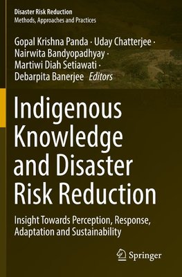 Indigenous Knowledge and Disaster Risk Reduction