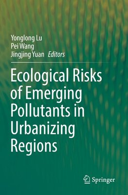 Ecological Risks of Emerging Pollutants in Urbanizing Regions