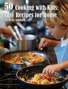 50 Cooking with Kids