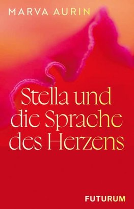 Stella und die Sprache des Herzens