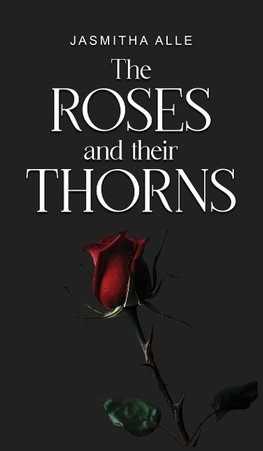 the roses and their thorns