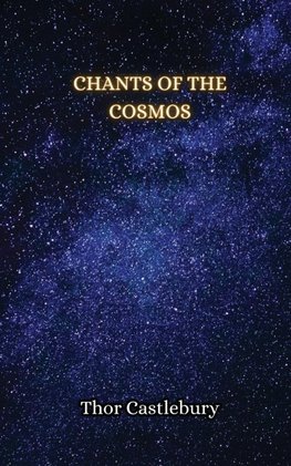 Chants of the Cosmos