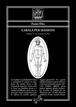 Cabalà per Massoni 2 - Volume 2 - Le Lettere e le Vie