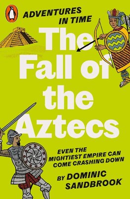 Adventures in Time: The Fall of the Aztecs