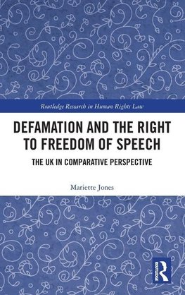 Defamation and the Right to Freedom of Speech