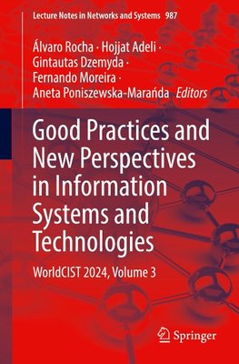 Good Practices and New Perspectives in Information Systems and Technologies