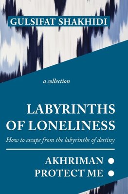 LABYRINTHS OF LONELINESS