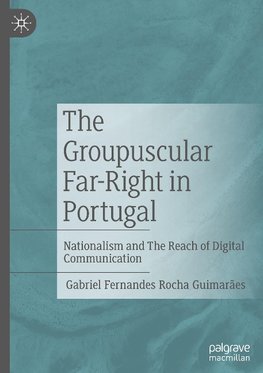 The Groupuscular Far-Right in Portugal