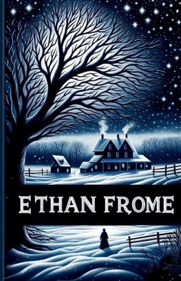 Ethan Frome(Illustrated)