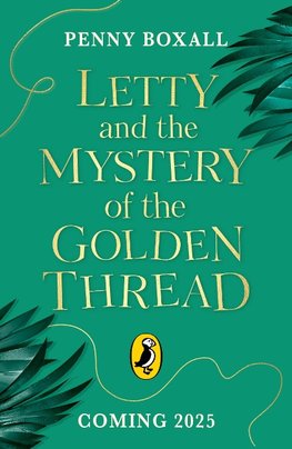 Letty and the Mystery of the Golden Thread