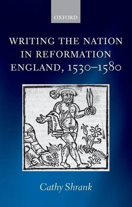 Writing the Nation in Reformation England, 1530-1580