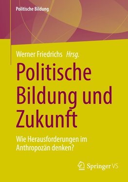 Politische Bildung und Zukunft