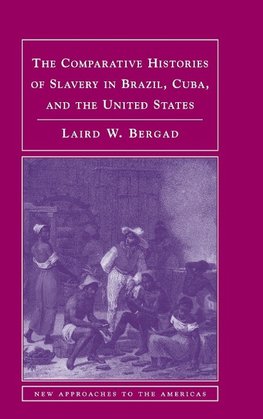 Comp Hist Slavery Brazil, Cuba & US