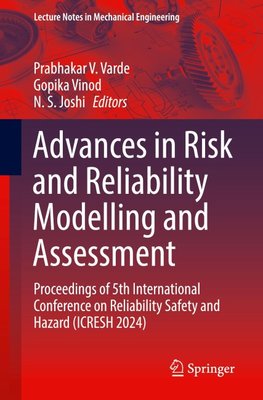 Advances in Risk and Reliability Modelling and Assessment