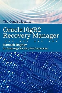 Oracle10gr2 Recovery Manager