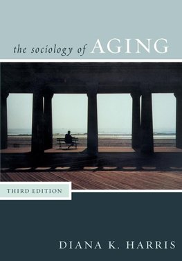 SOCIOLOGY OF AGING 3ED        PB