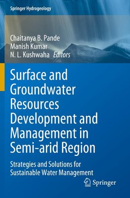 Surface and Groundwater Resources Development and Management in Semi-arid Region