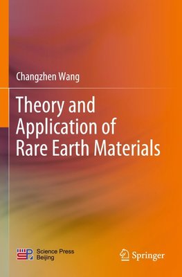 Theory and Application of Rare Earth Materials