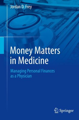 Money Matters in Medicine