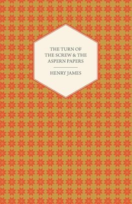 The Turn of the Screw & the Aspern Papers