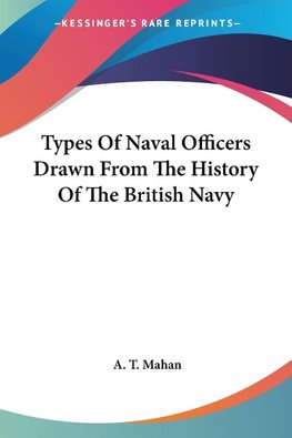 Types Of Naval Officers Drawn From The History Of The British Navy