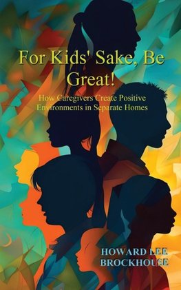 For Kids' Sake, Be Great!