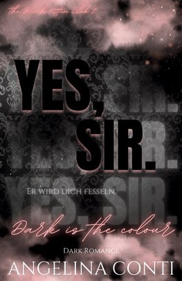 YES, SIR. (Dark Romance)