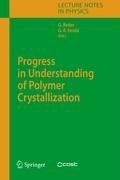 Progress in Understanding of Polymer Crystallization