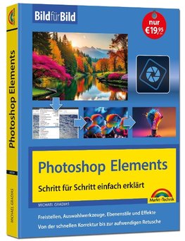 Photoshop Elements - neue Version Bild für Bild erklärt