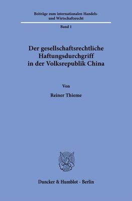 Der gesellschaftsrechtliche Haftungsdurchgriff in der Volksrepublik China