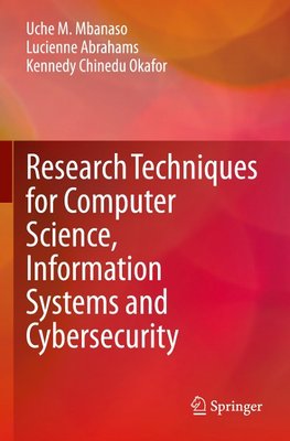 Research Techniques for Computer Science, Information Systems and Cybersecurity