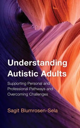 Understanding Autistic Adults