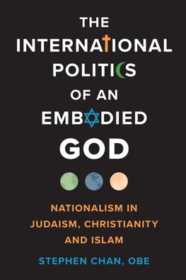 The International Politics of an Embodied God