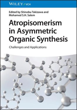 Atropisomerism in Asymmetric Organic Synthesis