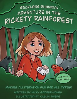 Reckless Rhonda's Adventure in the Rickety Rainforest