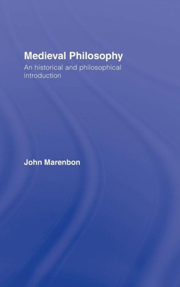 Marenbon, J: Medieval Philosophy