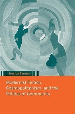 Modernist Fiction, Cosmopolitanism and the Politics of Community