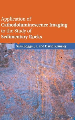 Application of Cathodoluminescence Imaging to the Study of             Sedimentary Rocks